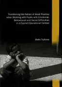 Übertragung des Konzepts der guten Praxis bei der Arbeit mit Schülern mit emotionalen, verhaltensbezogenen und sozialen Schwierigkeiten in einem zypriotischen Bildungskontext - Transferring the Notion of Good Practice When Working with Pupils with Emotional, Behavioural and Social Difficulties in a Cypriot Educational Context