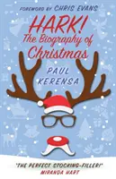 Horch! Die Biographie von Weihnachten - Hark!: The biography of Christmas