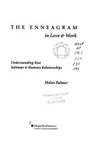 Das Enneagramm in Liebe und Beruf: Ihre intimen und geschäftlichen Beziehungen verstehen - The Enneagram in Love and Work: Understanding Your Intimate and Business Relationships