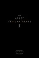 Das Griechische Neue Testament, hergestellt im Tyndale House, Cambridge - The Greek New Testament, Produced at Tyndale House, Cambridge
