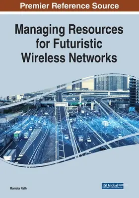 Ressourcenmanagement für futuristische drahtlose Netzwerke - Managing Resources for Futuristic Wireless Networks