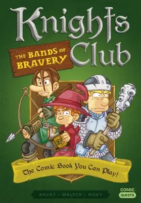Knights Club: Die Bänder der Tapferkeit: Das Comicbuch zum Mitspielen - Knights Club: The Bands of Bravery: The Comic Book You Can Play