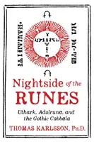 Die Nachtseite der Runen: Uthark, Adulruna und die gotische Kabbala - Nightside of the Runes: Uthark, Adulruna, and the Gothic Cabbala