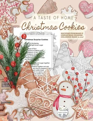 A Taste of Home CHRISTMAS COOKIES RECIPES COOKBOOK & CHRISTMAS COOKIES COLORING BOOK in one! Färben Sie wunderschöne Weihnachtsplätzchen in Graustufen aus, während ... del - A Taste of Home CHRISTMAS COOKIES RECIPES COOKBOOK & CHRISTMAS COOKIES COLORING BOOK in one!: Color gorgeous grayscale Christmas cookies while ... del