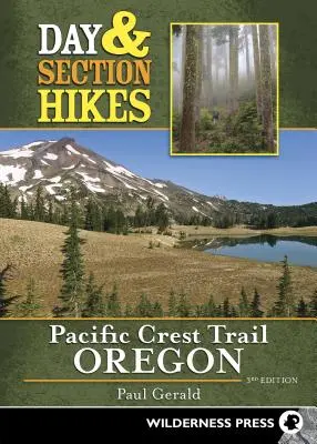 Tages- und Etappenwanderungen auf dem Pacific Crest Trail: Oregon (Überarbeitet) - Day & Section Hikes Pacific Crest Trail: Oregon (Revised)