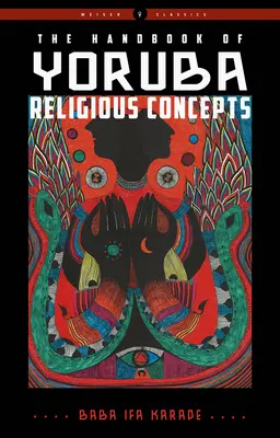 Das Handbuch der religiösen Konzepte der Yoruba - The Handbook of Yoruba Religious Concepts