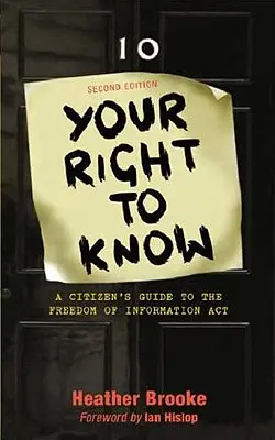 Ihr Recht auf Wissen: Ein Leitfaden für Bürger zum Freedom of Information ACT - Your Right to Know: A Citizen's Guide to the Freedom of Information ACT