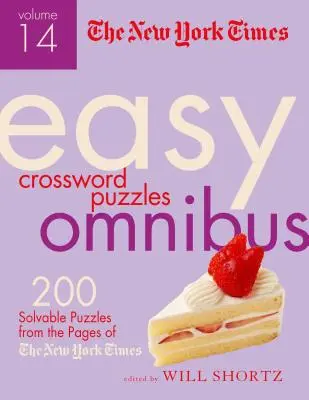 The New York Times Easy Crossword Puzzle Omnibus Band 14: 200 lösbare Rätsel von den Seiten der New York Times - The New York Times Easy Crossword Puzzle Omnibus Volume 14: 200 Solvable Puzzles from the Pages of the New York Times