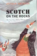 Scotch on the Rocks - Die wahre Geschichte hinter Whisky Galore - Scotch on the Rocks - The True Story Behind Whisky Galore