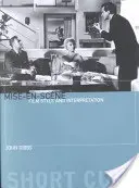 Mise-En-Scne: Filmstil und Interpretation - Mise-En-Scne: Film Style and Interpretation