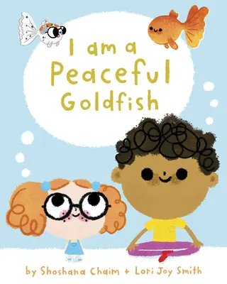 Ich bin ein friedlicher Goldfisch - I Am a Peaceful Goldfish