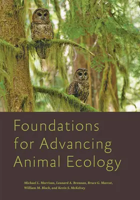 Grundlagen für eine fortschrittliche Tierökologie - Foundations for Advancing Animal Ecology