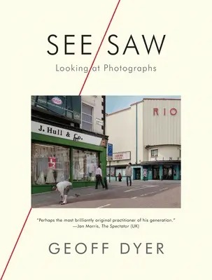 Sehen/Sehen: Fotografien betrachten - See/Saw: Looking at Photographs