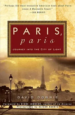 Paris, Paris: Eine Reise in die Stadt des Lichts - Paris, Paris: Journey Into the City of Light