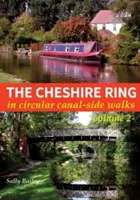 Cheshire Ring - In kreisförmigen Spaziergängen am Kanal - Cheshire Ring - In Circular Canal-Side Walks