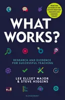 Was funktioniert? - Forschung und Evidenz für erfolgreiche Lehre - What Works? - Research and evidence for successful teaching