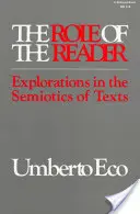 Die Rolle des Lesers: Erkundungen in der Semiotik von Texten - The Role of the Reader: Explorations in the Semiotics of Texts