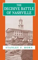 Die Entscheidungsschlacht von Nashville - The Decisive Battle of Nashville