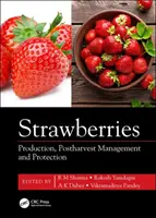 Strawberries: Produktion, Nachernte-Management und Schutz - Strawberries: Production, Postharvest Management and Protection