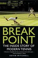 Break Point: Die innere Geschichte des modernen Tennis - Break Point: The Inside Story of Modern Tennis