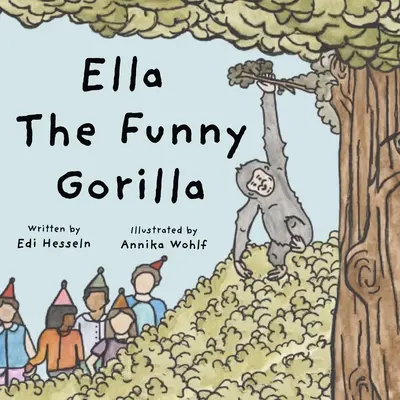 Ella der lustige Gorilla - Ella the Funny Gorilla