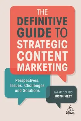 Der endgültige Leitfaden für strategisches Content Marketing: Perspektiven, Probleme, Herausforderungen und Lösungen - The Definitive Guide to Strategic Content Marketing: Perspectives, Issues, Challenges and Solutions