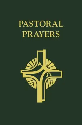 Pastorale Gebete - Pastoral Prayers