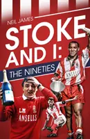 Stoke und ich: Die Neunziger Jahre - Stoke and I: The Nineties