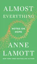 Fast alles: Notizen zur Hoffnung - Almost Everything: Notes on Hope