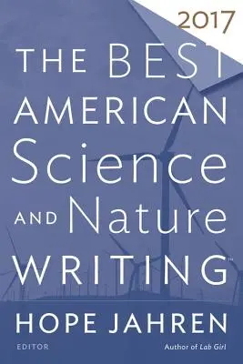 Die besten amerikanischen Wissenschafts- und Naturbücher 2017 - The Best American Science and Nature Writing 2017
