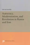 Autokratie, Modernisierung und Revolution in Russland und Iran - Autocracy, Modernization, and Revolution in Russia and Iran