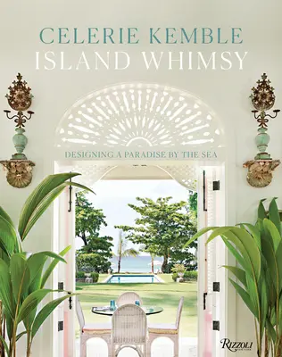 Insel-Laune: Gestaltung eines Paradieses am Meer - Island Whimsy: Designing a Paradise by the Sea