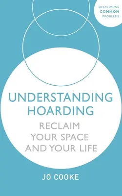 Hoarding verstehen - Understanding Hoarding