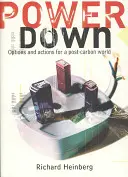 Powerdown - Optionen und Maßnahmen für eine Post-Kohlenstoff-Gesellschaft - Powerdown - Options and Actions for a Post-carbon Society