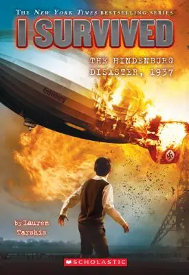 Ich habe die Hindenburg-Katastrophe überlebt, 1937 (Ich habe überlebt #13), 13 - I Survived the Hindenburg Disaster, 1937 (I Survived #13), 13