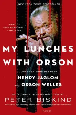 Meine Mahlzeiten mit Orson: Gespräche zwischen Henry Jaglom und Orson Welles - My Lunches with Orson: Conversations Between Henry Jaglom and Orson Welles