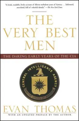 Die allerbesten Männer: Die kühnen Anfangsjahre der CIA - The Very Best Men: The Daring Early Years of the CIA