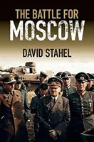 Die Schlacht um Moskau - The Battle for Moscow