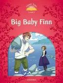 Klassische Märchen: Big Baby Finn - Anfänger Stufe 2 - Classic Tales: Big Baby Finn Beginner Level 2