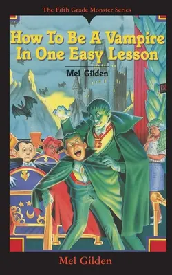 Wie wird man ein Vampir in einer einfachen Lektion: Was ist schlimmer als Stevie Brickwald, der Tyrann Stevie Brickwald, der Vampir! - How To Be A Vampire in One Easy Lesson: What's Worse Than Stevie Brickwald, the Bully Stevie Brickwald, the Vampire!