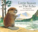 Der kleine Biber und das Echo - Little Beaver and the Echo