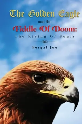 Der Steinadler und die Fiedel des Verderbens - The Golden Eagle And The Fiddle Of Doom