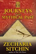 Reisen in die mythische Vergangenheit - Journeys to the Mythical Past