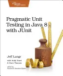 Pragmatische Unit-Tests in Java 8 mit Junit - Pragmatic Unit Testing in Java 8 with Junit