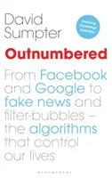 In der Unterzahl: Von Facebook und Google zu Fake News und Filterblasen - Die Algorithmen, die unser Leben kontrollieren - Outnumbered: From Facebook and Google to Fake News and Filter-Bubbles - The Algorithms That Control Our Lives