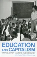 Bildung und Kapitalismus: Kämpfe um Lernen und Befreiung - Education and Capitalism: Struggles for Learning and Liberation