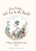 Daisy Darling, Komm, wir gehen an den Strand!, 1 - Daisy Darling, Let's Go to the Beach!, 1
