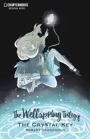 Die Wellspring-Trilogie: Der Kristallschlüssel - The Wellspring Trilogy: The Crystal Key