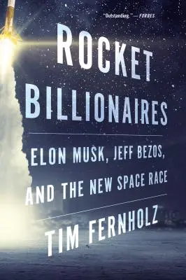 Raketenmilliardäre: Elon Musk, Jeff Bezos und das neue Weltraumrennen - Rocket Billionaires: Elon Musk, Jeff Bezos, and the New Space Race