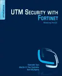 Utm-Sicherheit mit Fortinet: Beherrschung von Fortios - Utm Security with Fortinet: Mastering Fortios